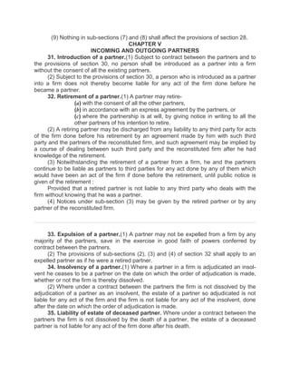 (9) Nothing in sub-sections (7) and (8) shall affect the provisions of section 28.
CHAPTER V
INCOMING AND OUTGOING PARTNER...
