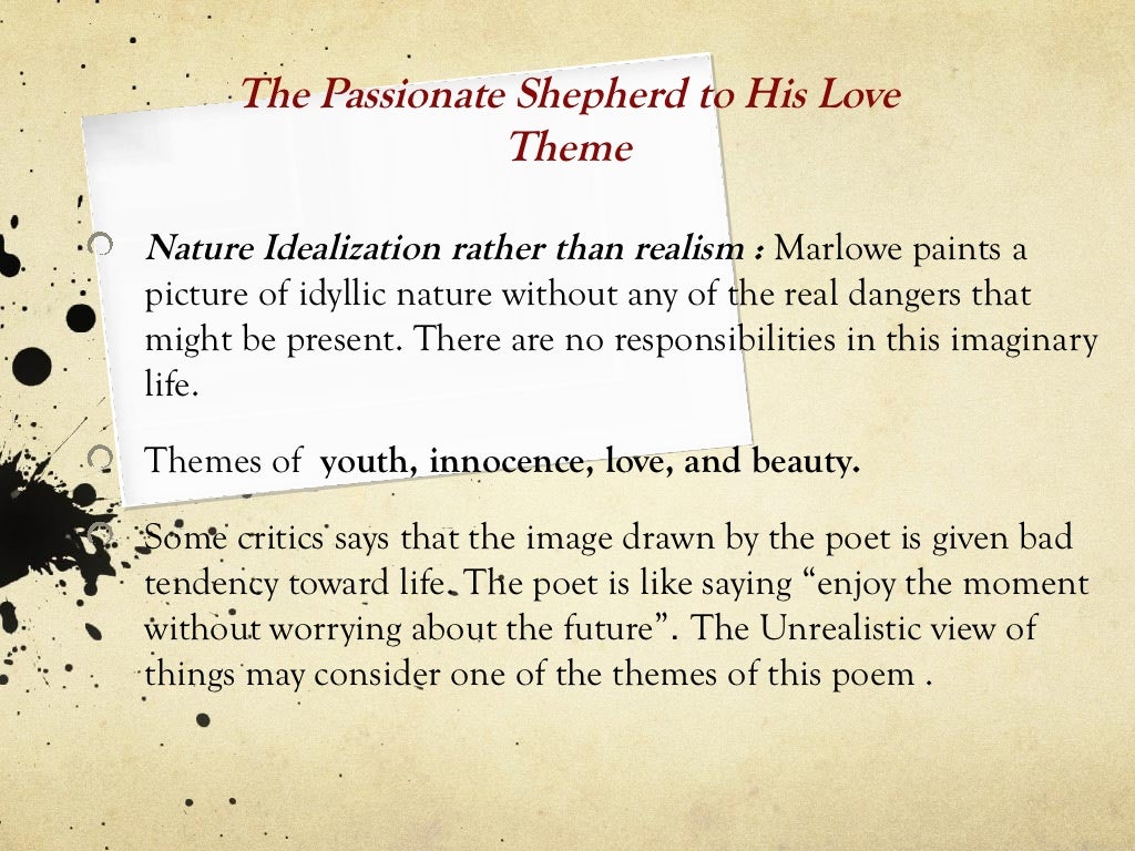 The passionate shepherd to his love
