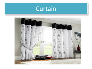 Curtain
 