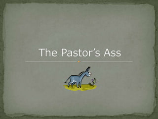 The Pastor’s Ass 