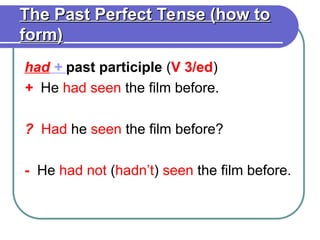 Had Not Презентация по английскому языку _The Past Perfect Tense_.ppt