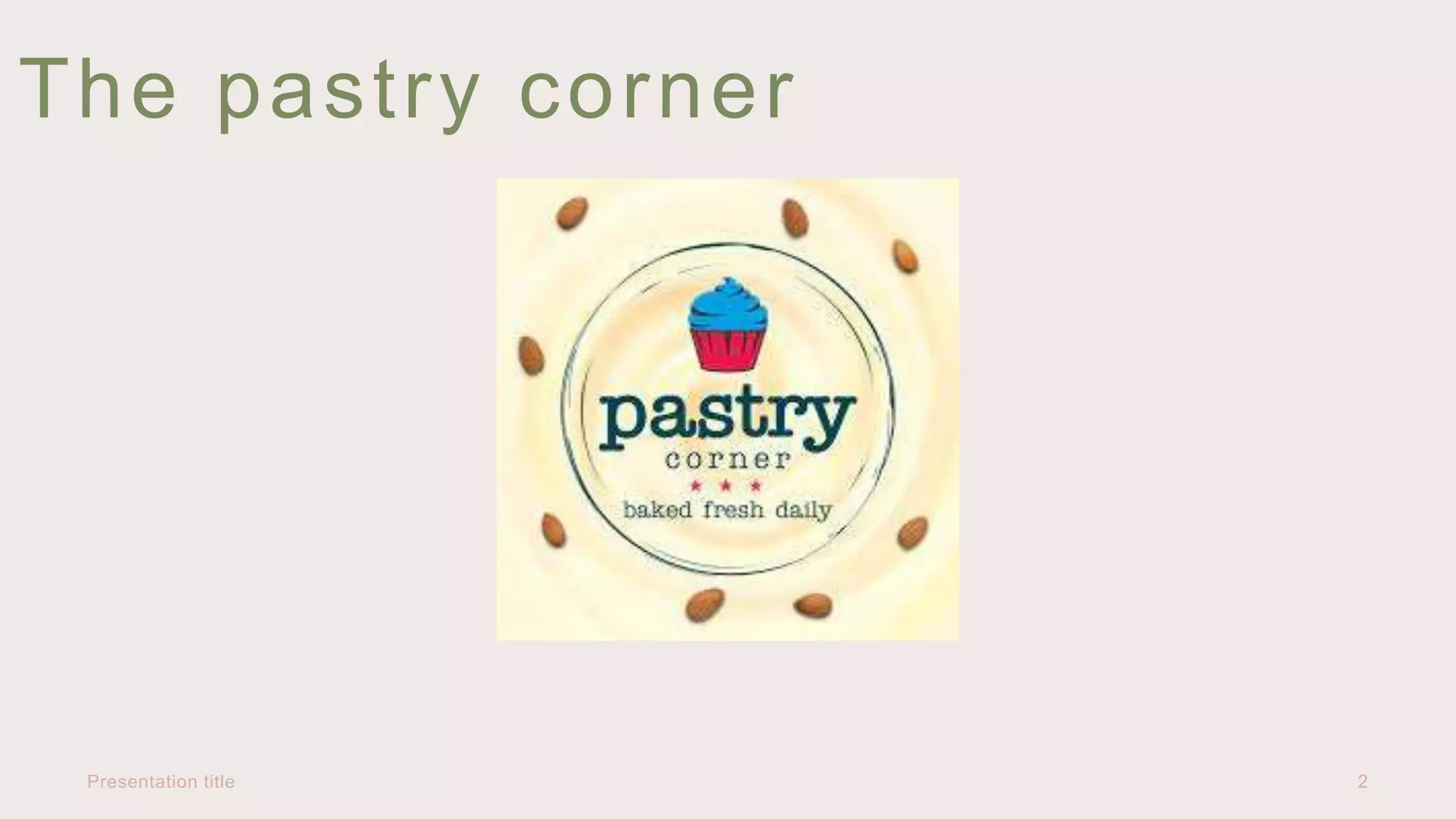 The pastry corner | PPTX