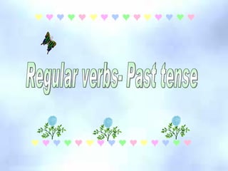 Regular verbs- Past tense 