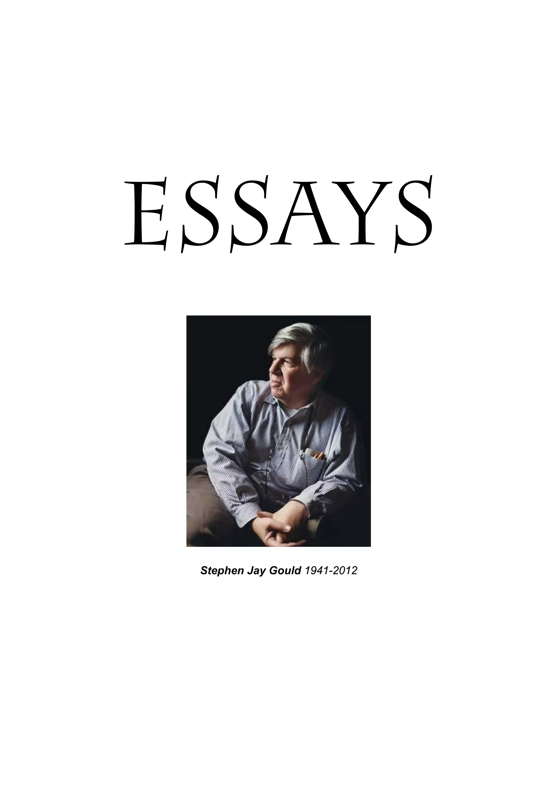 Essays
Stephen Jay Gould 1941-2012
 