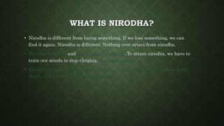 Nirodh Using The path leading to cessation of suffering | PPTX