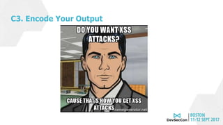 C3. Encode Your Output
 