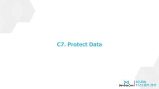 C7. Protect Data
 