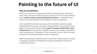 @BagmarAnand
@BagmarAnand
@BagmarAnand
Pointing to the future of UI
https://www.ted.com/talks/john_underkoffler_pointing_to_the_future_of_ui
16
 