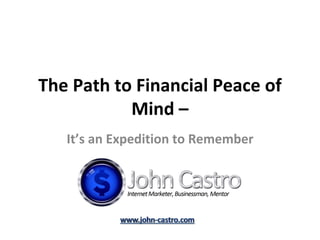 The Path to Financial Peace of Mind – It’s an Expedition to Remember 