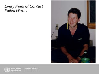 Every Point of Contact
Failed Him…
 