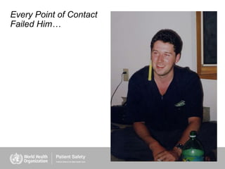 Every Point of Contact
Failed Him…
 