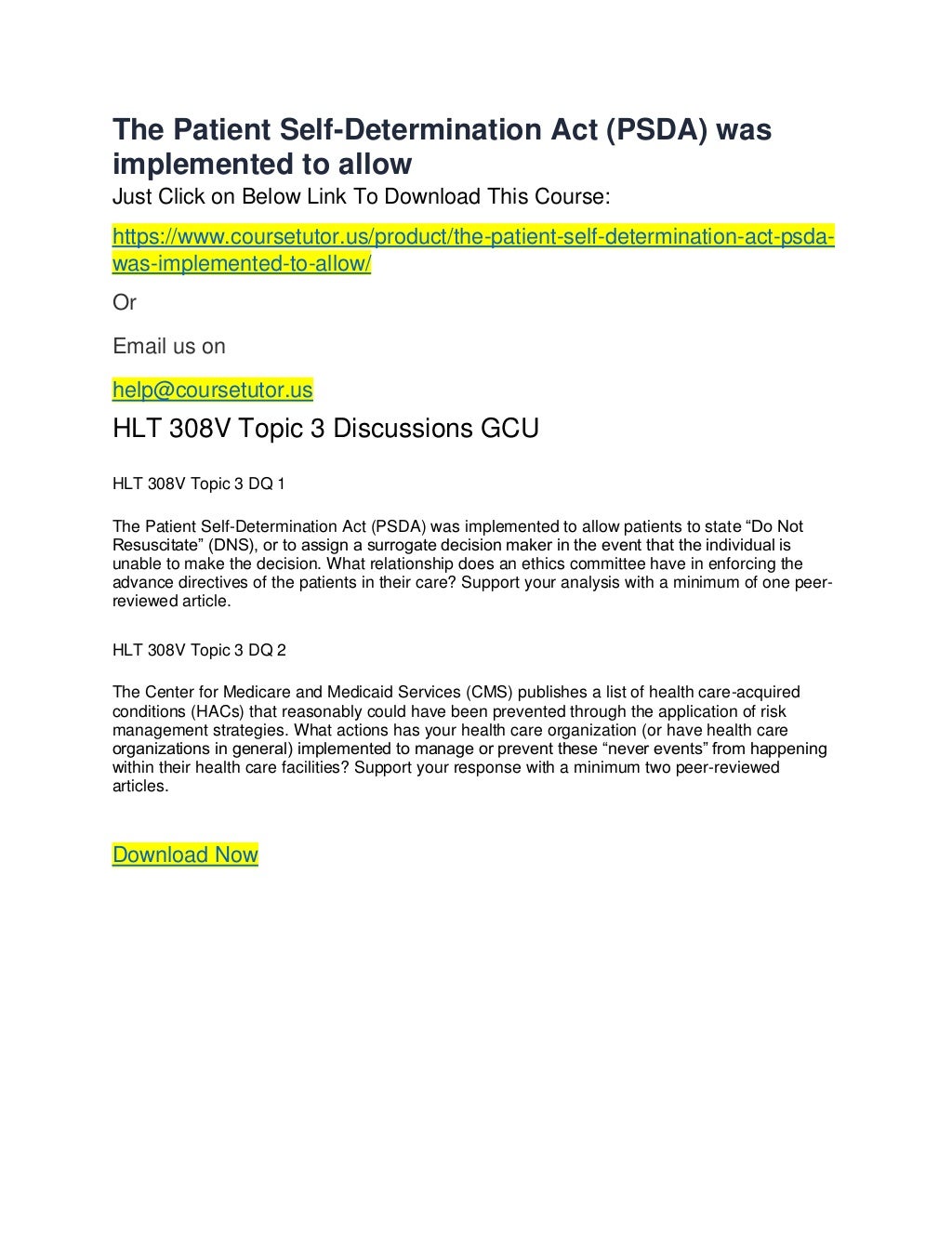 The patient self determination act (psda) was implemented to allow