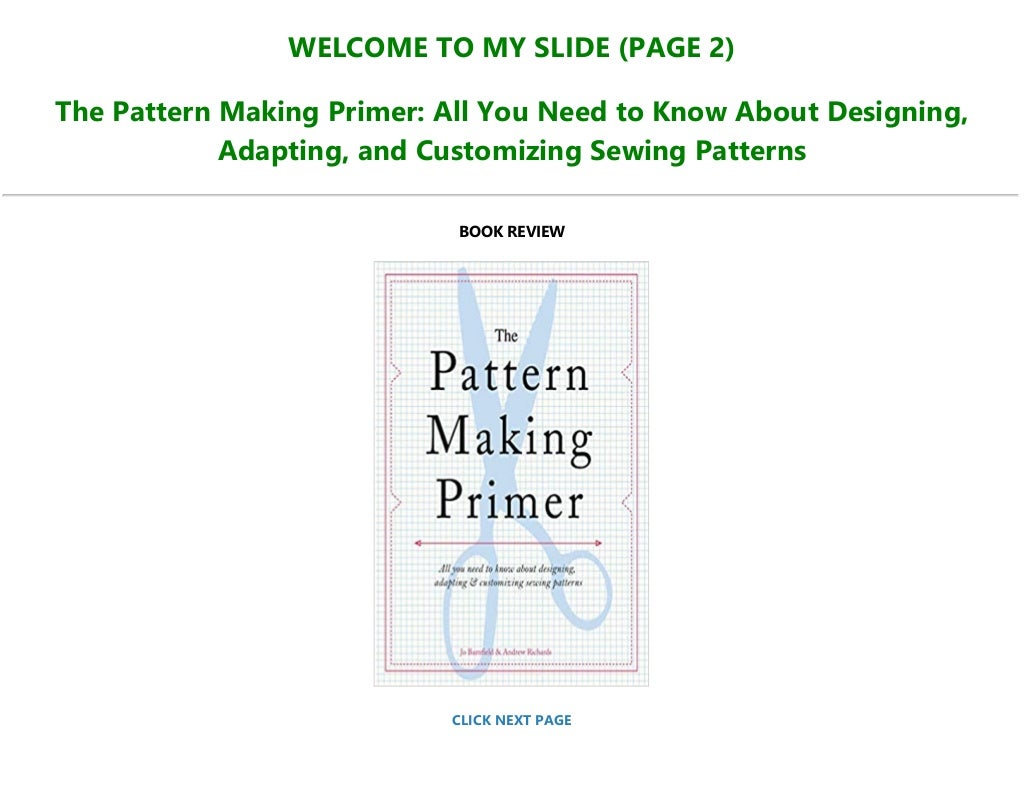 >Free Download The Pattern Making Primer All You Need to Know About