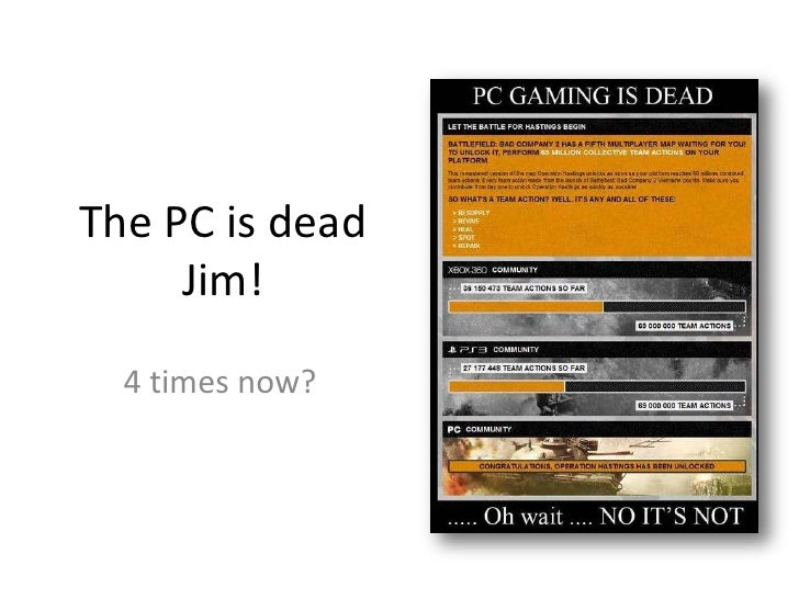 PC gaming is dead oh really??