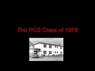 The PCS Class of 1979 