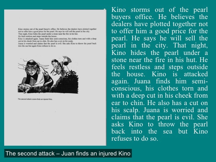 the pearl kino essay This essay the pearl by john steinbeck and other 63,000 the main characters are kino an indian pearl diver who finds the magnificent pearl and whose life is. the pearl kino essay This essay the pearl by john steinbeck and other 63,000 the main characters are kino an indian pearl diver who finds the magnificent pearl and whose life is.