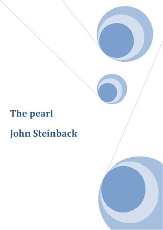 The pearl
John Steinback
 