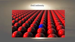 (In)Conformity
 