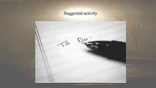 Suggested activity
 