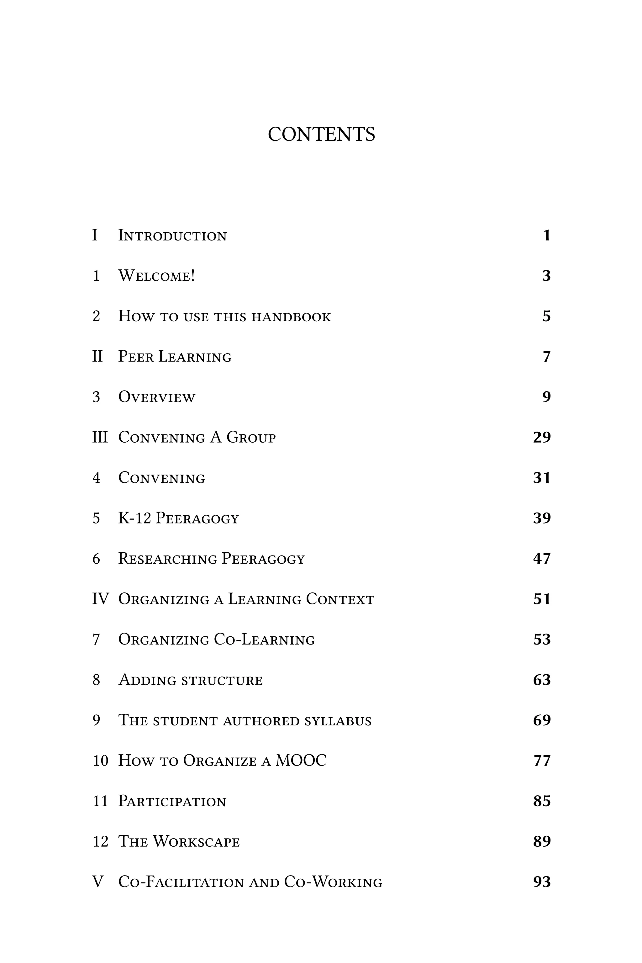 CONTENTS
I I 1
1 W! 3
2 H     5
II P L 7
3 O 9
III C A G 29
4 C 31
5 K12 P 39
6 R P 47
IV O  L C 51
7 O CL 53
8 A  63
9 T    69
10 H  O  MOOC 77
11 P 85
12 T W 89
V CF  CW 93
 