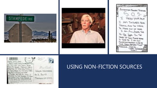 USING NON-FICTION SOURCES
 