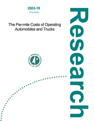 2003-19
Final Report

The Per-mile Costs of Operating
Automobiles and Trucks

 