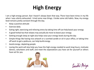 High Energy
I am a high-energy person. But I haven’t always been that way. There have been times in my life
when I was utt...
