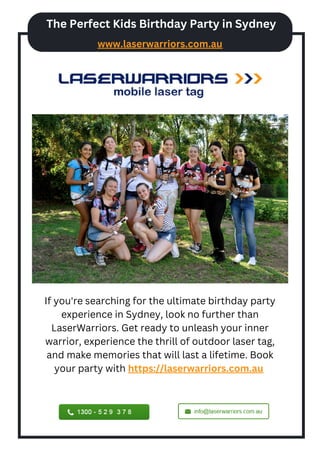 The Perfect Kids Birthday Party in Sydney
www.laserwarriors.com.au
If you're searching for the ultimate birthday party
experience in Sydney, look no further than
LaserWarriors. Get ready to unleash your inner
warrior, experience the thrill of outdoor laser tag,
and make memories that will last a lifetime. Book
your party with https://laserwarriors.com.au
 