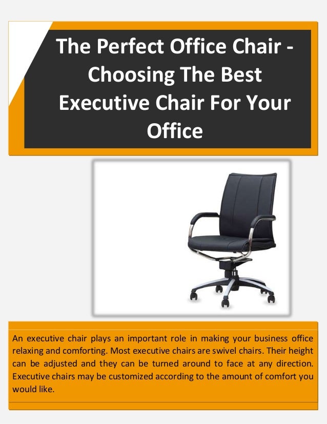 The Perfect Office Chair Choosing The Best Executive Chair For Your