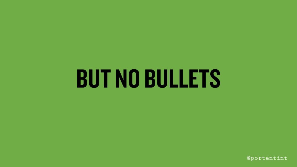 BUT NO BULLETS portentint