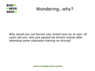 Wondering…why? Why would you not borrow your brand new car to your 18 years old son, who just passed his drivers license after attending some classroom training on driving? 
