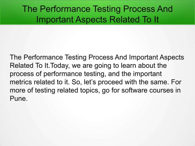 The performance testing process and important aspects related to it | PPT