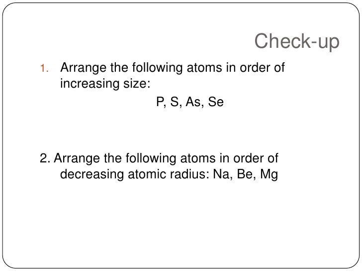 periodic table arrange the following elements in order of decreasing atomic size