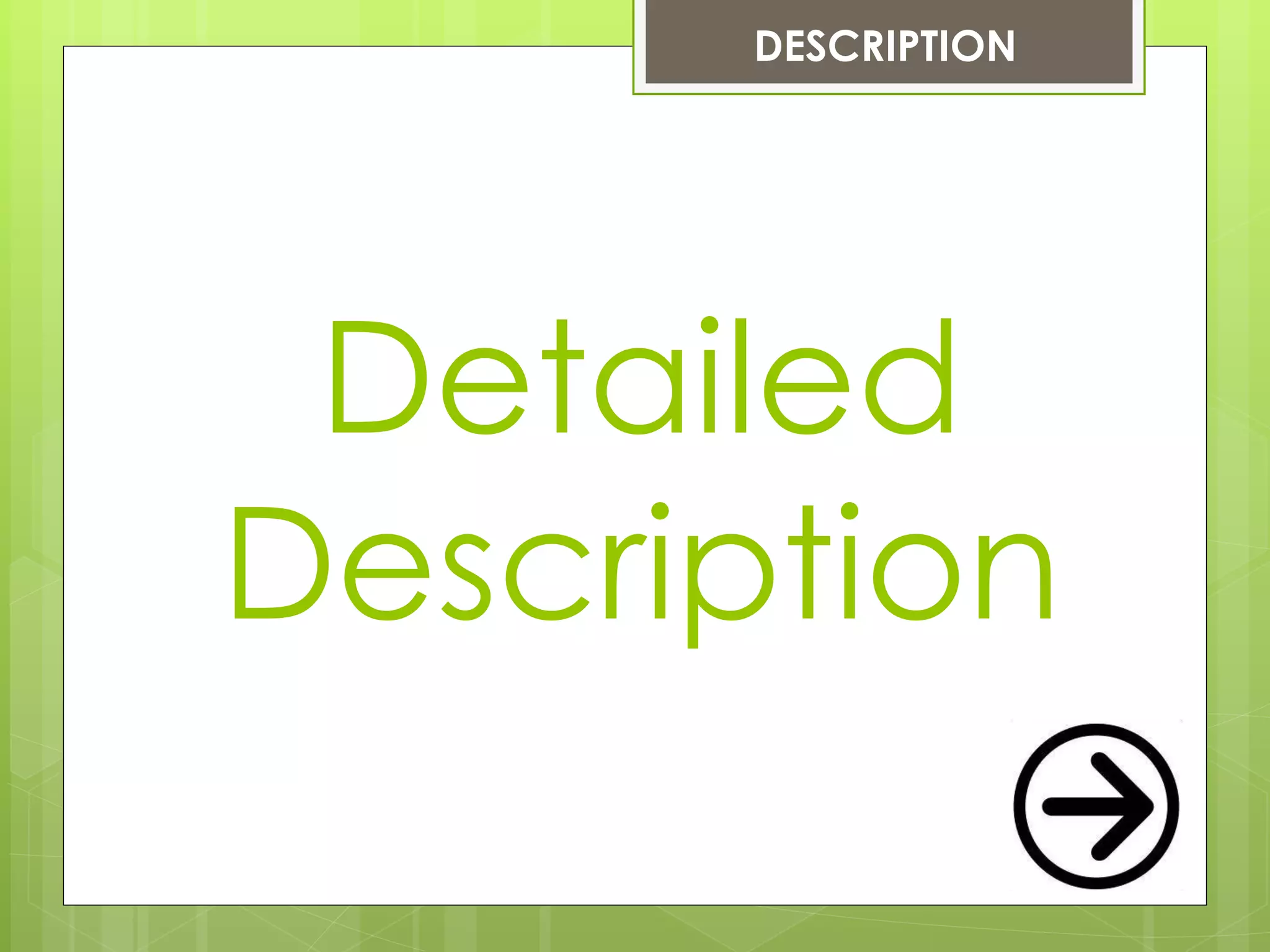 DESCRIPTION




 Detailed
Description
 