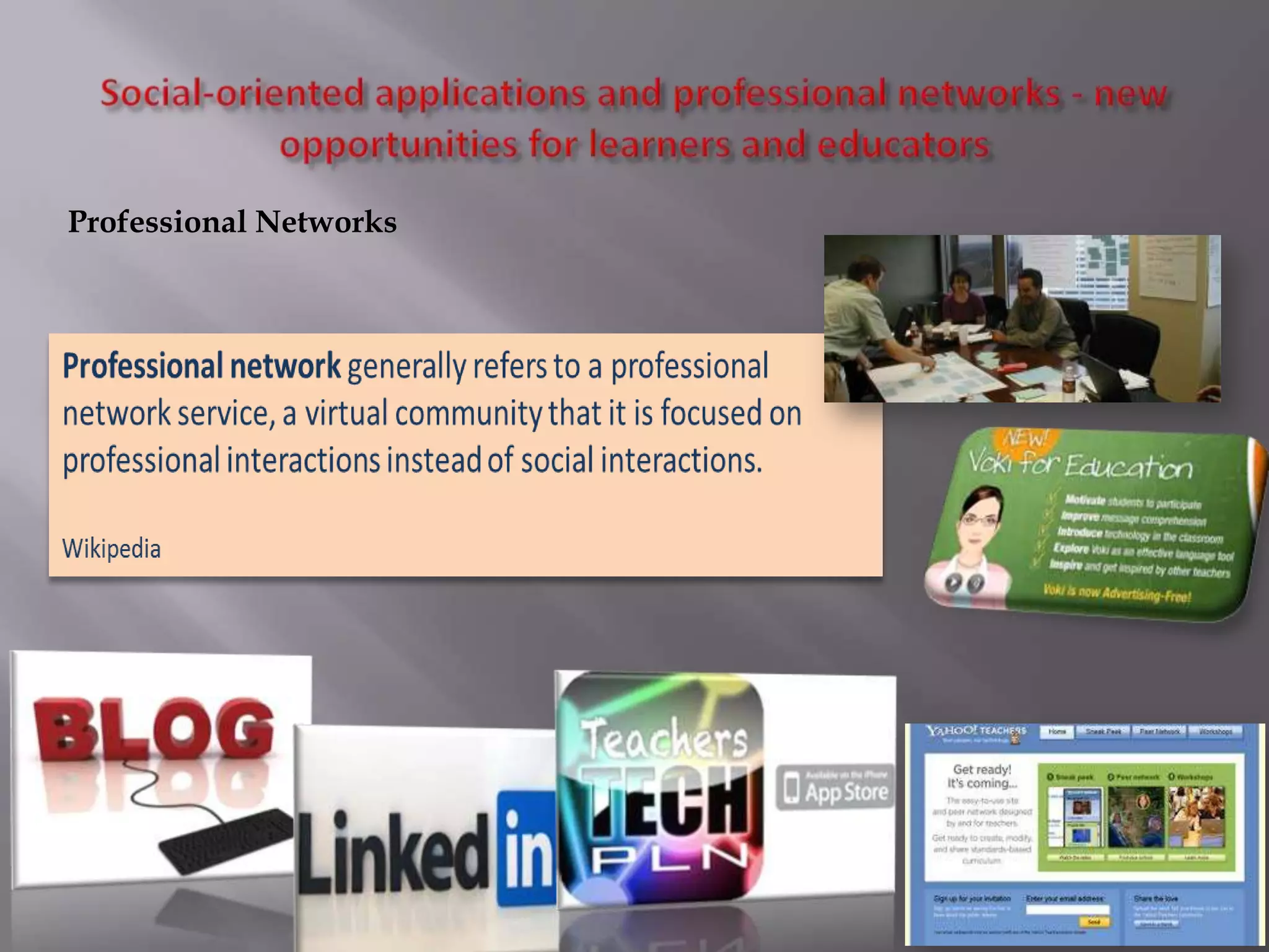 Professional Networks
 