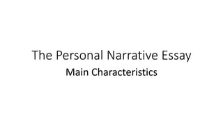 The Personal Narrative Essay