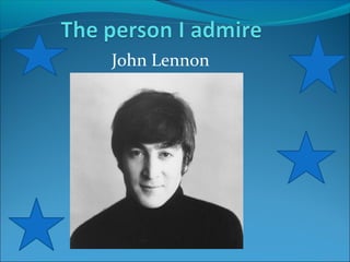 John Lennon

 