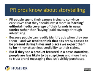 Modern PR professionals: the persuasive storytellers