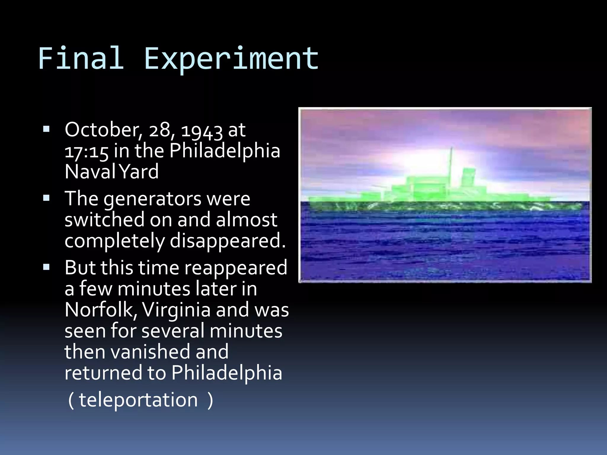 Philadelphia Project The Philadelphia Experiment | PPTX