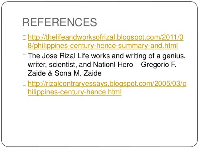 the philippines a centurt hence The philippines, a century hence philippines title: the philippines a century hence presents a radical prophesy of rizal of how the the philippines a centurt. the philippines a centurt hence The philippines, a century hence philippines title: the philippines a century hence presents a radical prophesy of rizal of how the the philippines a centurt.