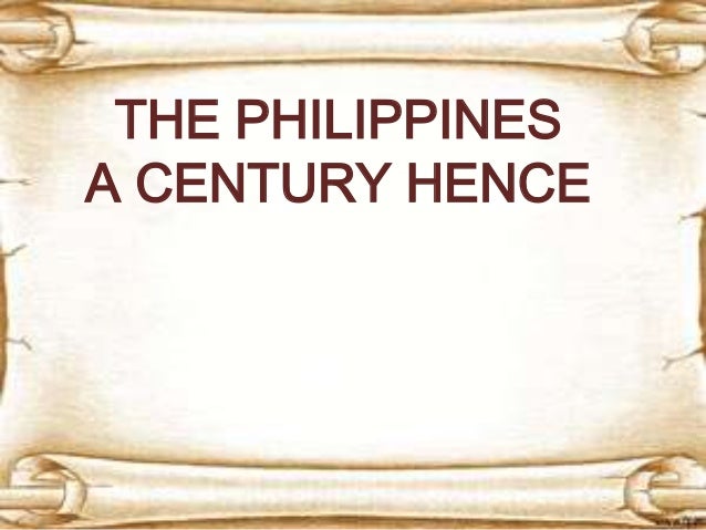 on the philippines a century hence on the philippines a century hence