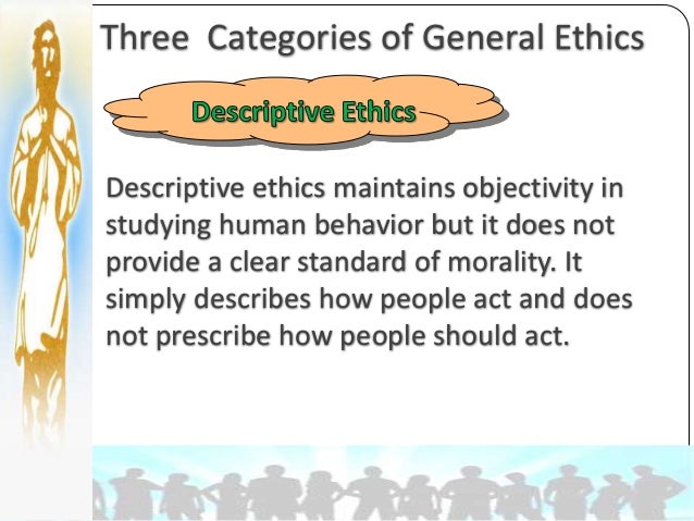 a study of the rules and principles that govern the moral value of human conduct Ethics, morals, values the rules or standards governing the conduct of a person or the members 10 the philosophical study of moral values and rules. a study of the rules and principles that govern the moral value of human conduct Ethics, morals, values the rules or standards governing the conduct of a person or the members 10 the philosophical study of moral values and rules.