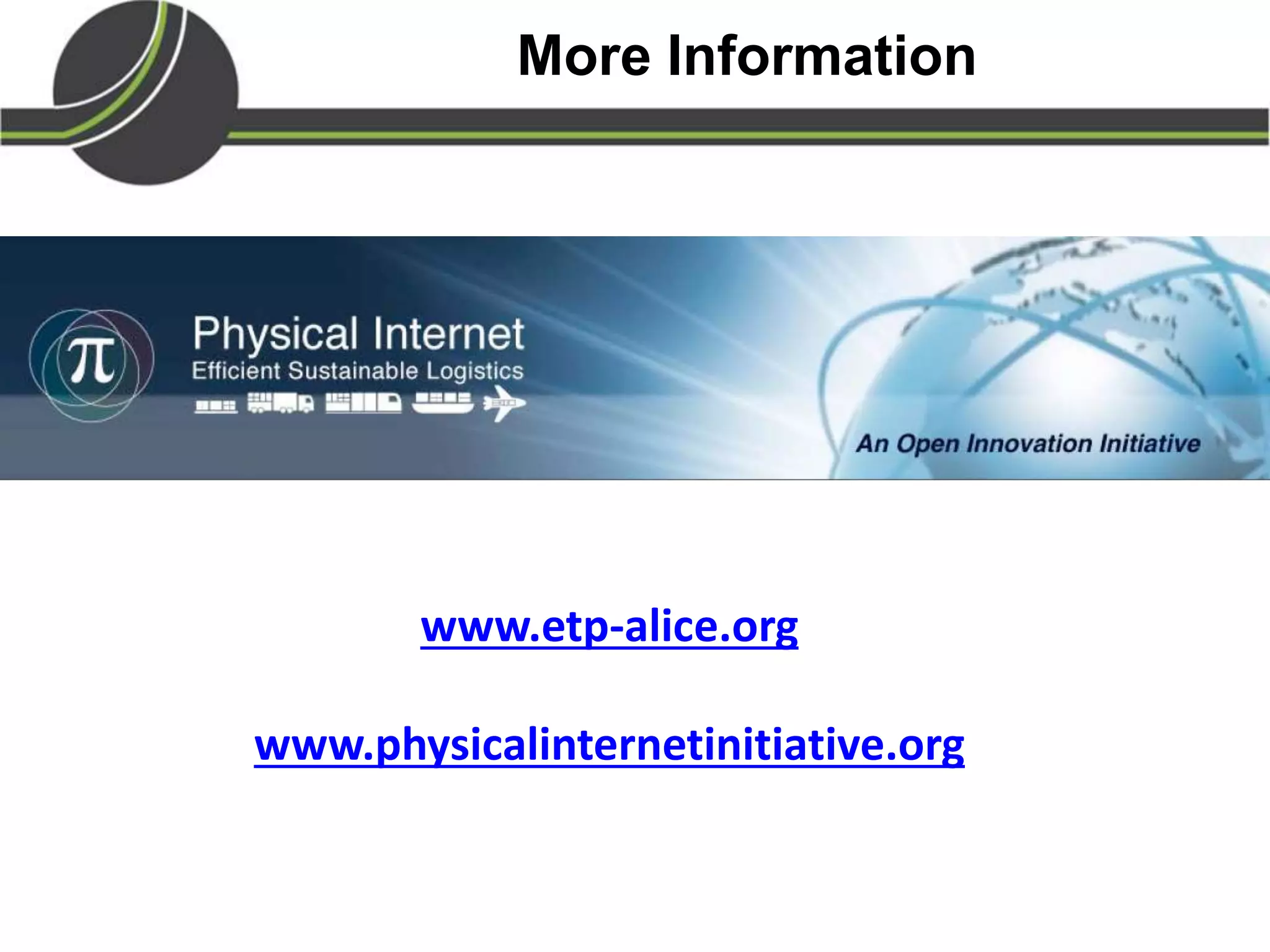 More Information
www.etp-alice.org
www.physicalinternetinitiative.org
 