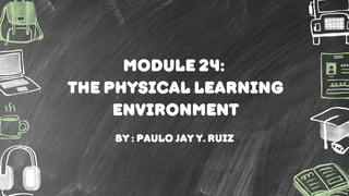 Creating an Effective Physical Learning Environment for Classrooms | PDF