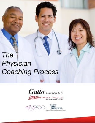 The
Physician
Coaching Process
 