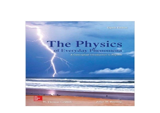 P D F Library The Physics Of Everyday Phenomena 8th Edition