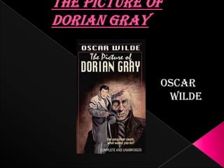 The Picture of  Dorian Gray,[object Object],Oscar  Wilde,[object Object]