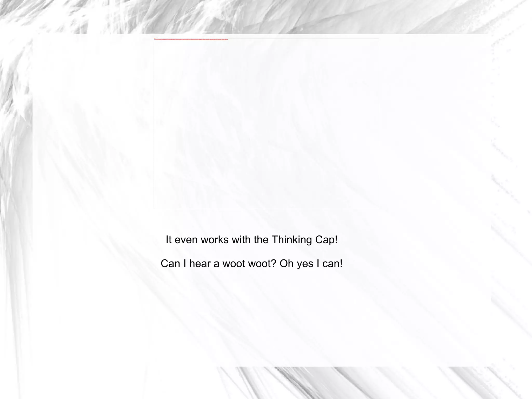 It even works with the Thinking Cap! Can I hear a woot woot? Oh yes I can! 