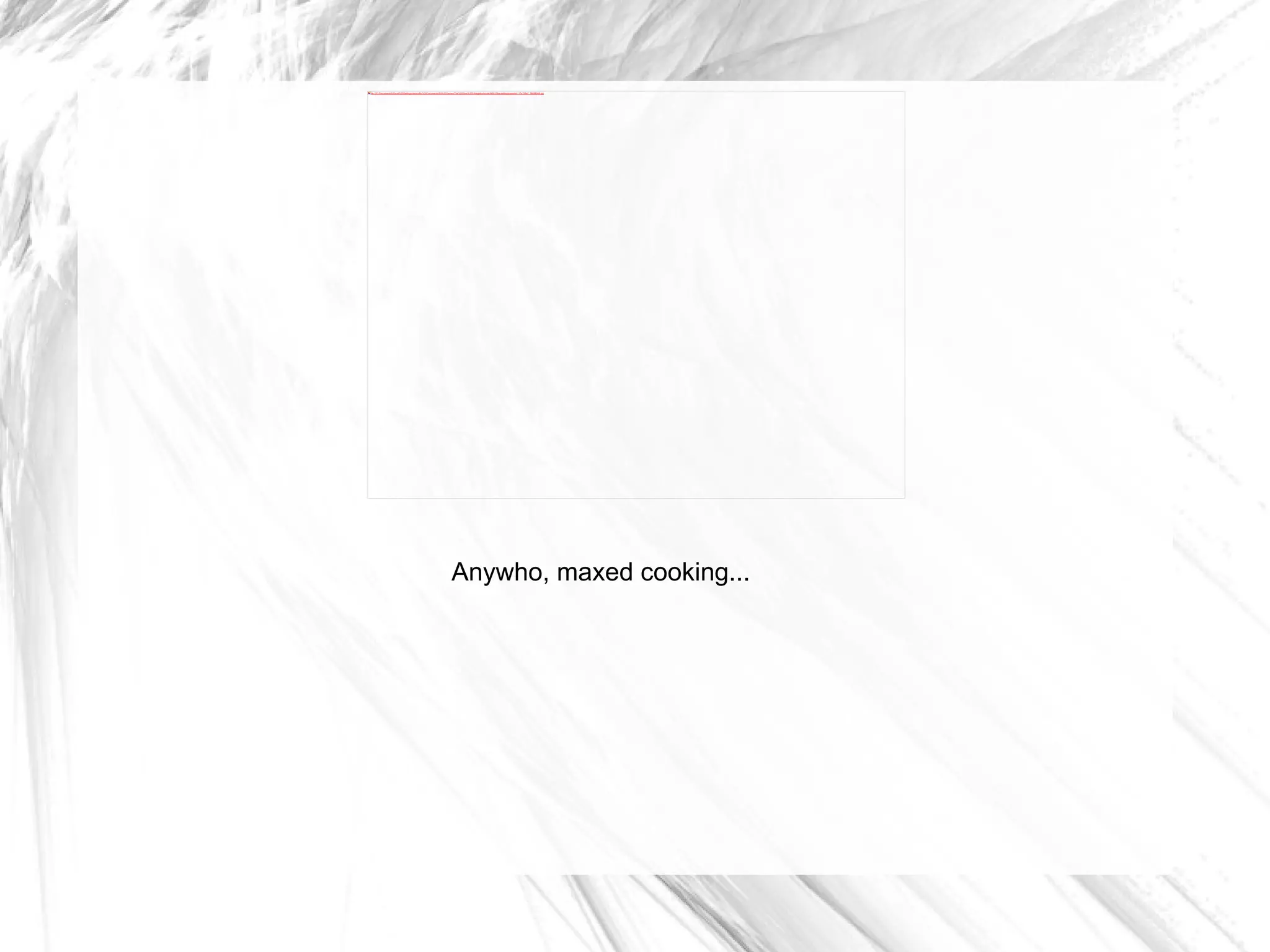 Anywho, maxed cooking... 