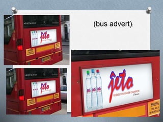 (bus advert):
 
